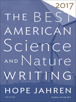 cover image of The Best American Science and Nature Writing 2017